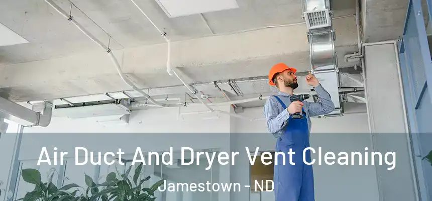  Air Duct And Dryer Vent Cleaning Jamestown - ND